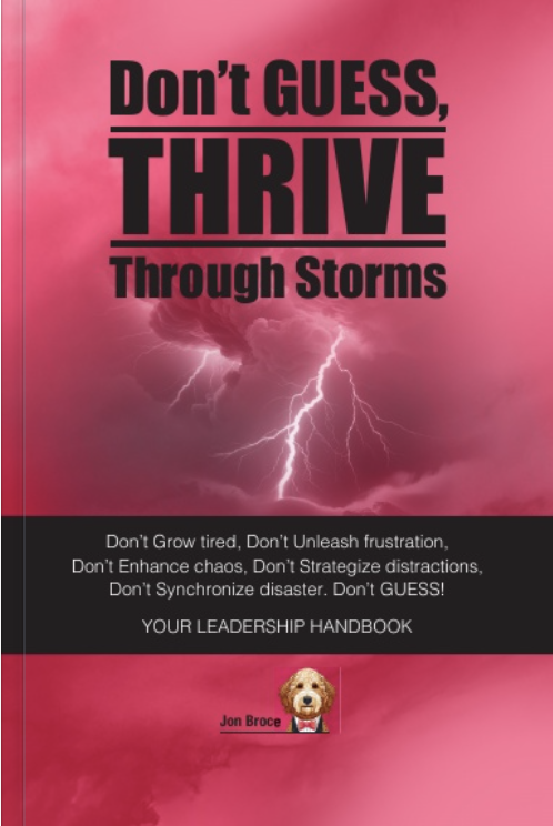 Don't G.U.E.S.S. - THRIVE Through Storms